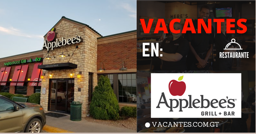 Vacantes de Trabajos en Restaurante Applebee's Guatemala